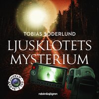 Spökkameran 2 – Ljusklotets mysterium - Tobias Söderlund