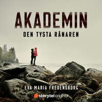 Akademin 1 - Den tysta rånaren - Eva Maria Fredensborg