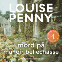 Mord på Manoir Bellechasse - Louise Penny