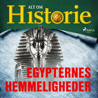Egypternes hemmeligheder - Alt Om Historie