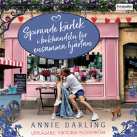 Spirande kärlek i bokhandeln för ensamma hjärtan - Annie Darling