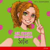 Min største hemmelighed - Sofie - Kit A. Rasmussen