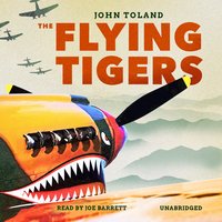 The Flying Tigers - John Toland