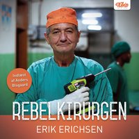 Rebelkirurgen - Erik Erichsen