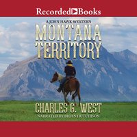 Montana Territory - Charles G. West