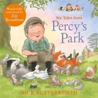 Six Tales from Percy’s Park - Nick Butterworth