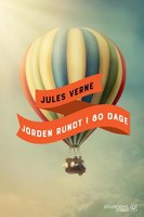 Jules Vernes Jorden rundt i 80 dage: Gyldendal Stereos udødelige klassikere - Bjarne Reuter