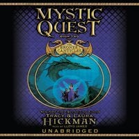 Mystic Quest: Book Two of the Bronze Canticles - Laura Hickman, Tracy Hickman
