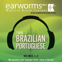 Rapid Brazilian Portuguese, Vols. 1 & 2 - Earworms Learning