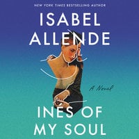 Ines of My Soul: A Novel - Isabel Allende