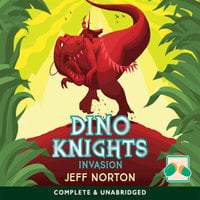 Dino Knights: Invasion - Jeff Norton