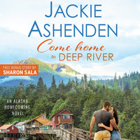 Come Home to Deep River - Jackie Ashenden