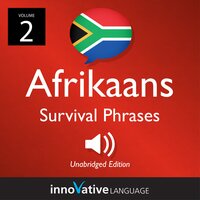 Learn Afrikaans – Afrikaans Survival Phrases, Volume 2: Lessons 26-50 - Innovative Language Learning
