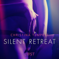 Silent Retreat - Erotisk novelle - Christina Tempest
