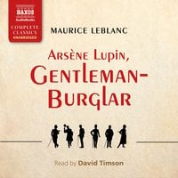 Arsène Lupin, Gentleman-Burglar - Maurice Leblanc