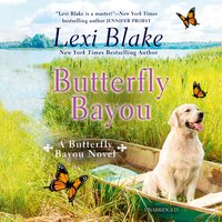 Butterfly Bayou - Lexi Blake
