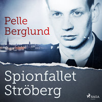Spionfallet Ströberg - Pelle Berglund
