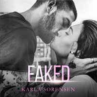 Faked - Karla Sorensen