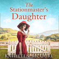 The Stationmaster’s Daughter - Kathleen McGurl