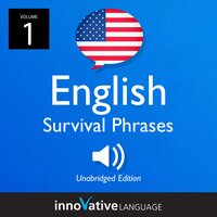 Learn English: English Survival Phrases, Volume 1 - Innovative Language Learning