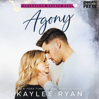 Agony: Entangled Hearts Duet, Book One - Kaylee Ryan