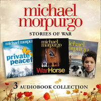 Michael Morpurgo: Stories of War Audio Collection: War Horse, Private Peaceful, Medal for Leroy - Michael Morpurgo, Mairi Macfarlane