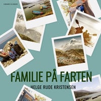 Familie på farten - Helge Rude Kristensen