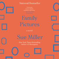 Family Pictures: A Novel - Sue Miller