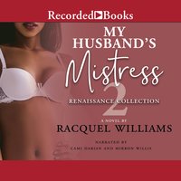My Husband's Mistress 2: The Renaissance Collection - Racquel Williams