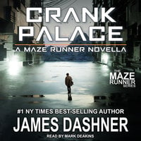 Crank Palace - James Dashner