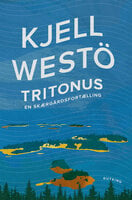 Tritonus: En skærgårdsfortælling - Kjell Westö