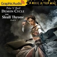 The Skull Throne (2 of 3) [Dramatized Adaptation] - Peter V. Brett