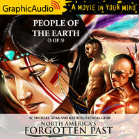 People of the Earth (3 of 3) [Dramatized Adaptation] - W. Michael Gear, Kathleen O'Neal Gear
