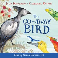 The Go-Away Bird - Julia Donaldson