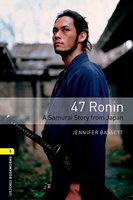 47 Ronin: A Samurai Story from Japan - Jennifer Bassett