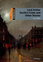 Lord Arthur Savile's Crime and Other Stories - Bill Bowler, Oscar Wilde
