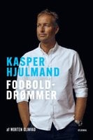 Kasper Hjulmand - Fodbolddrømmer - Morten Glinvad