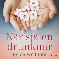 När själen drunknar - Helen Wedham