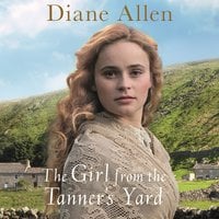 The Girl from the Tanner's Yard - Diane Allen