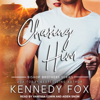 Chasing Him - Kennedy Fox