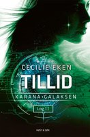 Karanagalaksen II. Tillid - Cecilie Eken