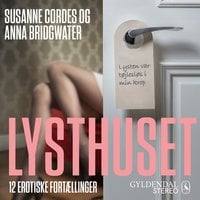 Lysthuset - Et karbad - Anna Bridgwater, Susanne Cordes