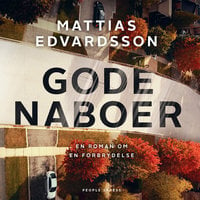 Gode naboer - Mattias Edvardsson