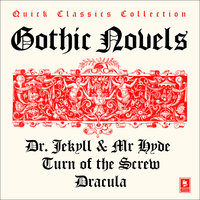 Quick Classics Collection: Gothic: Turn of the Screw, Dracula, The Strange Case of Dr Jekyll & Mr Hyde - Robert Louis Stevenson, Bram Stoker, Henry James