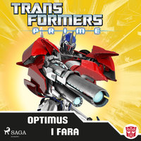 Transformers Prime - Optimus i fara - Transformers