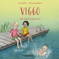 Viggo och kärlekskaoset - Lisa Bjärbo