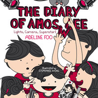 The Diary of Amos Lee: Lights, Camera, Superstar! - Adeline Foo