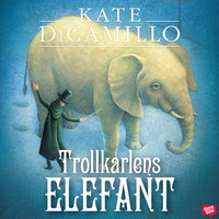 Trollkarlens elefant - Kate DiCamillo