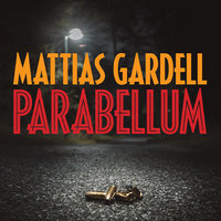 Parabellum - Mattias Gardell