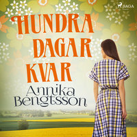 Hundra dagar kvar - Annika Bengtsson